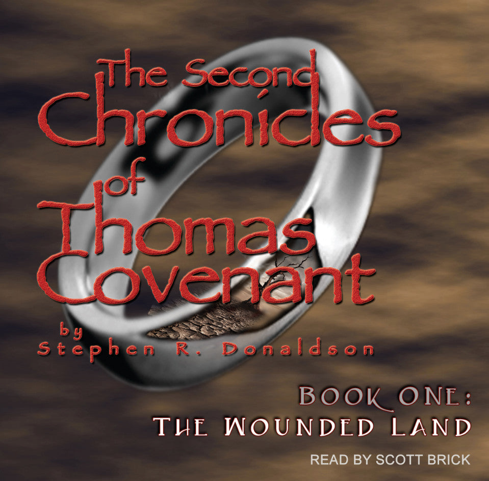 Scott Brick Presents:  The Second Chronicles of Thomas Covenant is now available! Or, An Audiobook Narrator Apologizes To His Fans For Taking So Damn Long.