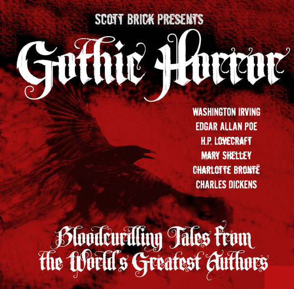 Gothic Horror: Bloodcurdling Tales From The World’s Greatest Authors